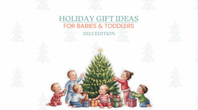 Holiday Edition 2025: Babies and Toddlers