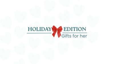 Holiday Edition 2025: Gifts for Her