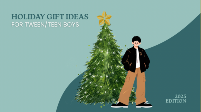 Holiday Edition 2025: Tween/Teen Boys